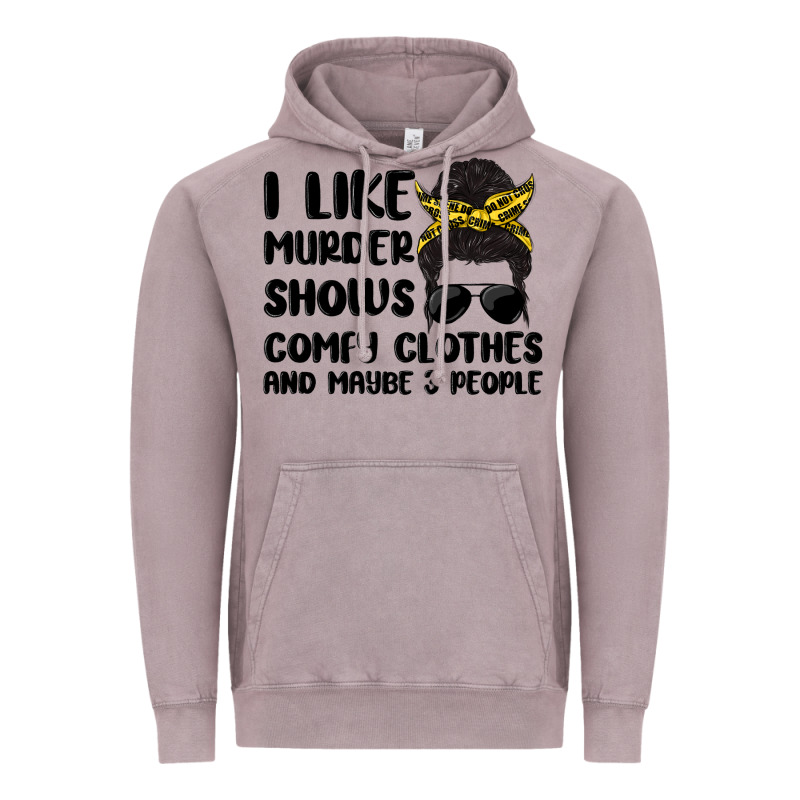 I Like Murder Shows Comfy Clothes And Maybe 3 Peop Vintage Hoodie by MaliasSmallBusiness | Teevron