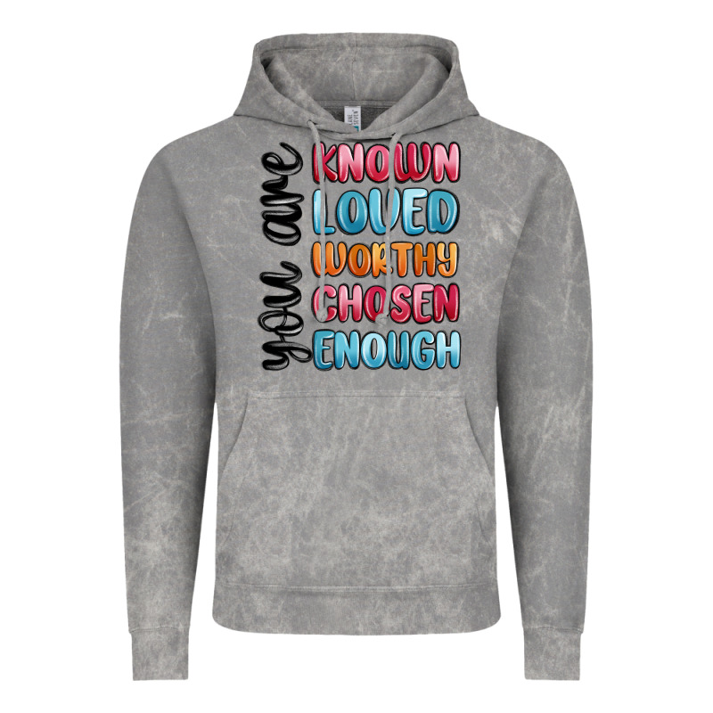 You Are Known Loved Worthy Chosen Enough Vintage Hoodie by MaliasSmallBusiness | Teevron