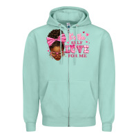 Seafoam it's the self love for me afro woman Zipper Hoodie - texasbilliewilder