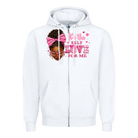 White it's the self love for me afro woman Zipper Hoodie - texasbilliewilder