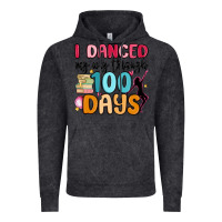 Vintage Black i danced my way through 100 days Vintage Hoodie - MaliasSmallBusiness