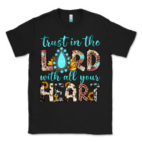 Black trust in the lord with all your heart Classic Tee - JahusDesignShop