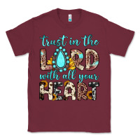 Burgundy trust in the lord with all your heart Classic Tee - JahusDesignShop