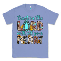 Colony Blue trust in the lord with all your heart Classic Tee - JahusDesignShop