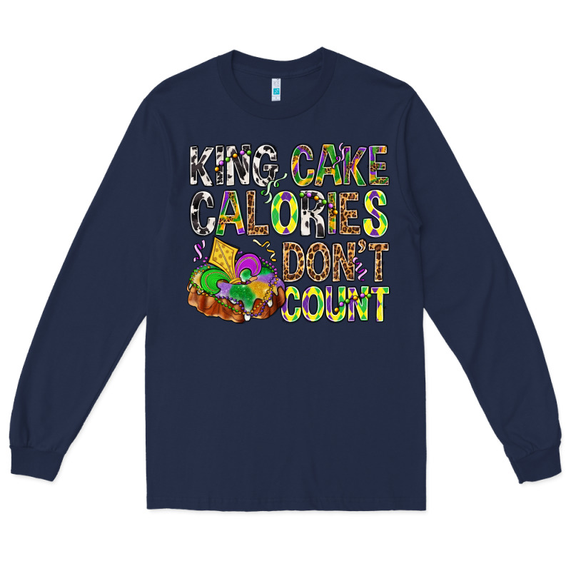 King Cake Calories Don't Count Mardi Gras Long Sleeve Tee by BundleAndBundleShop | Teevron
