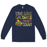 Navy King Cake Calories Don't Count Mardi Gras Long Sleeve Tee - BundleAndBundleShop
