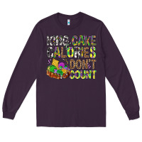 Plum King Cake Calories Don't Count Mardi Gras Long Sleeve Tee - BundleAndBundleShop