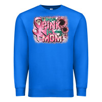 True Royal i wear pink for my mom Premium Sweatshirt - CowGirlArtShop