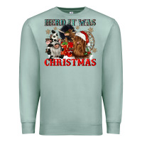 Seafoam herd it was christmas Premium Sweatshirt - CowGirlArtShop
