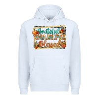 White thankful grateful blessed Premium Hoodie - CowGirlArtShop