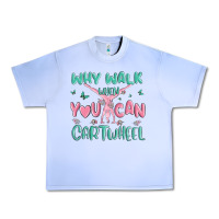 Grape Ice why walk then you can cartwheel Urban Heavy Tee - MaliasSmallBusiness