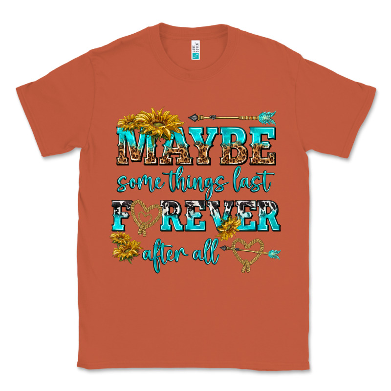 Maybe Some Things Last Forever After All Classic Tee by NancyCooperArtShop | Teevron