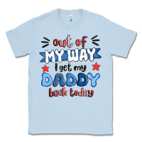 Dusty Blue out of my wat ı get my daddy back today Classic Tee - MaliasSmallBusiness