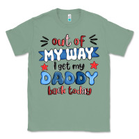 Sage out of my wat ı get my daddy back today Classic Tee - MaliasSmallBusiness