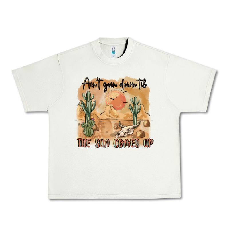 Ain T Going Down Til The Sun Comes Up Urban Heavy Tee by MaliasSmallBusiness | Teevron