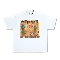 White ain t going down til the sun comes up Urban Heavy Tee - MaliasSmallBusiness