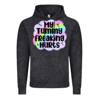 Vintage Black my tummy freaking hurts Vintage Hoodie - MaliasSmallBusiness