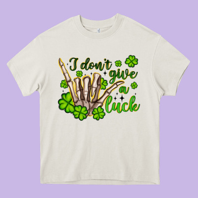 I Don T Give A Luck Heavy Core Tee Designed By Artiststas