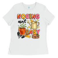 White hoeing ain't easy Ladies Tee - Artiststas