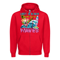 Red Life's a beach make some waves Zipper Hoodie - NancyCooperArtShop