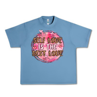 Pebble Blue self love is the best love Urban Heavy Tee - MaliasSmallBusiness