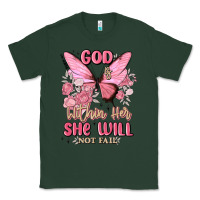 Sports Green god is within her she will not fail Classic Tee - MaliasSmallBusiness