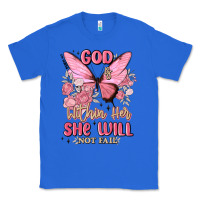 True Royal god is within her she will not fail Classic Tee - MaliasSmallBusiness