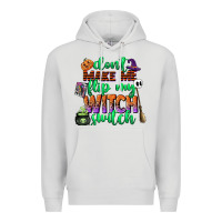Dont Make Me Flip My Witch Switch Premium Hoodie | Teevron