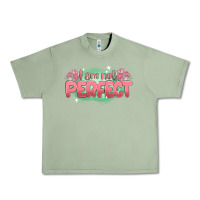 Oil Green i am not perfect Urban Heavy Tee - MaliasSmallBusiness