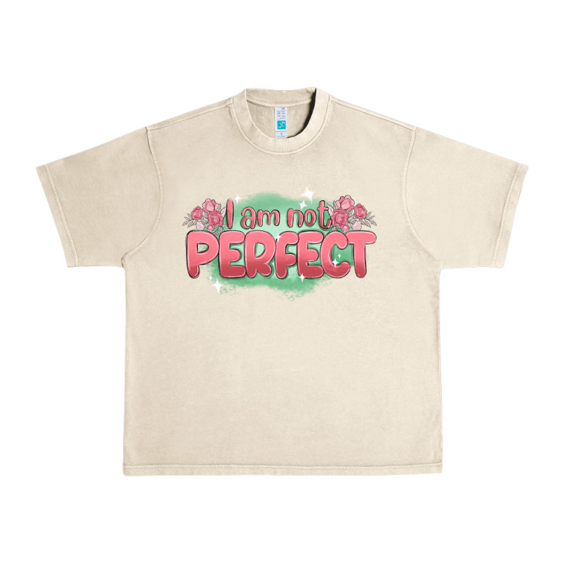 I Am Not Perfect Urban Heavy Tee by MaliasSmallBusiness | Teevron