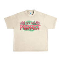 Sandshell i am not perfect Urban Heavy Tee - MaliasSmallBusiness
