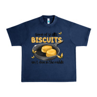 Navy some of yalls biscuits aint done in the middle Urban Heavy Tee - MaliasSmallBusiness