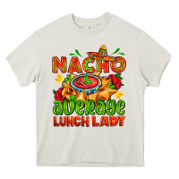 Cream nacho average lunch lady  with nacho Heavy Core Tee - AdoDesignShop