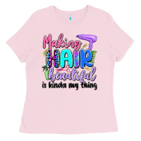 Bubblegum Pink making hair beautiful is kinda my thing Ladies Tee - Artiststas