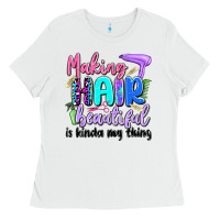 White making hair beautiful is kinda my thing Ladies Tee - Artiststas