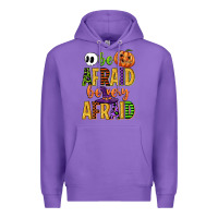 Purple be afraid be very afraid Premium Hoodie - CowGirlArtShop