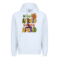 White be afraid be very afraid Premium Hoodie - CowGirlArtShop
