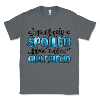Charcoal Heather somebodys spoiled blue collar girlfriend Classic Tee - MaliasSmallBusiness
