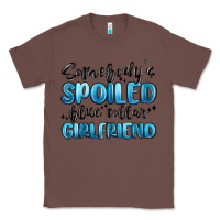 Chestnut somebodys spoiled blue collar girlfriend Classic Tee - MaliasSmallBusiness