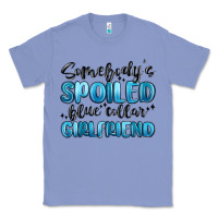 Colony Blue somebodys spoiled blue collar girlfriend Classic Tee - MaliasSmallBusiness