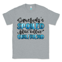 Heather Grey somebodys spoiled blue collar girlfriend Classic Tee - MaliasSmallBusiness