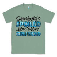 Sage somebodys spoiled blue collar girlfriend Classic Tee - MaliasSmallBusiness