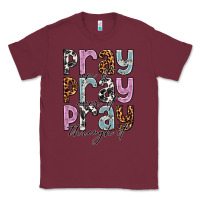 Burgundy pray on it pray over it pray through it Classic Tee - NancyCooperArtShop