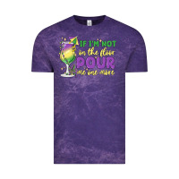 Cloud Purple if i'm not on the floor pour me one more Vintage Tee - MaliasSmallBusiness