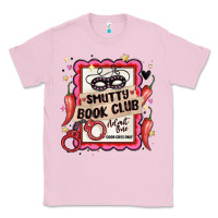 Bubblegum Pink smutty book club admit one good girls only Classic Tee - MaliasSmallBusiness