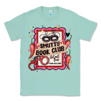 Seafoam smutty book club admit one good girls only Classic Tee - MaliasSmallBusiness