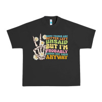 Pigment Black some things are better left unsaid Urban Heavy Tee - MaliasSmallBusiness