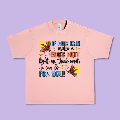 If God Can Make A Bugs Butt Light Up Urban Heavy Tee Designed By Maliassmallbusiness