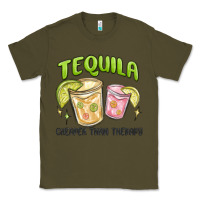Army Green tequila cheaper than therapy Classic Tee - MaliasSmallBusiness