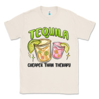 Natural tequila cheaper than therapy Classic Tee - MaliasSmallBusiness